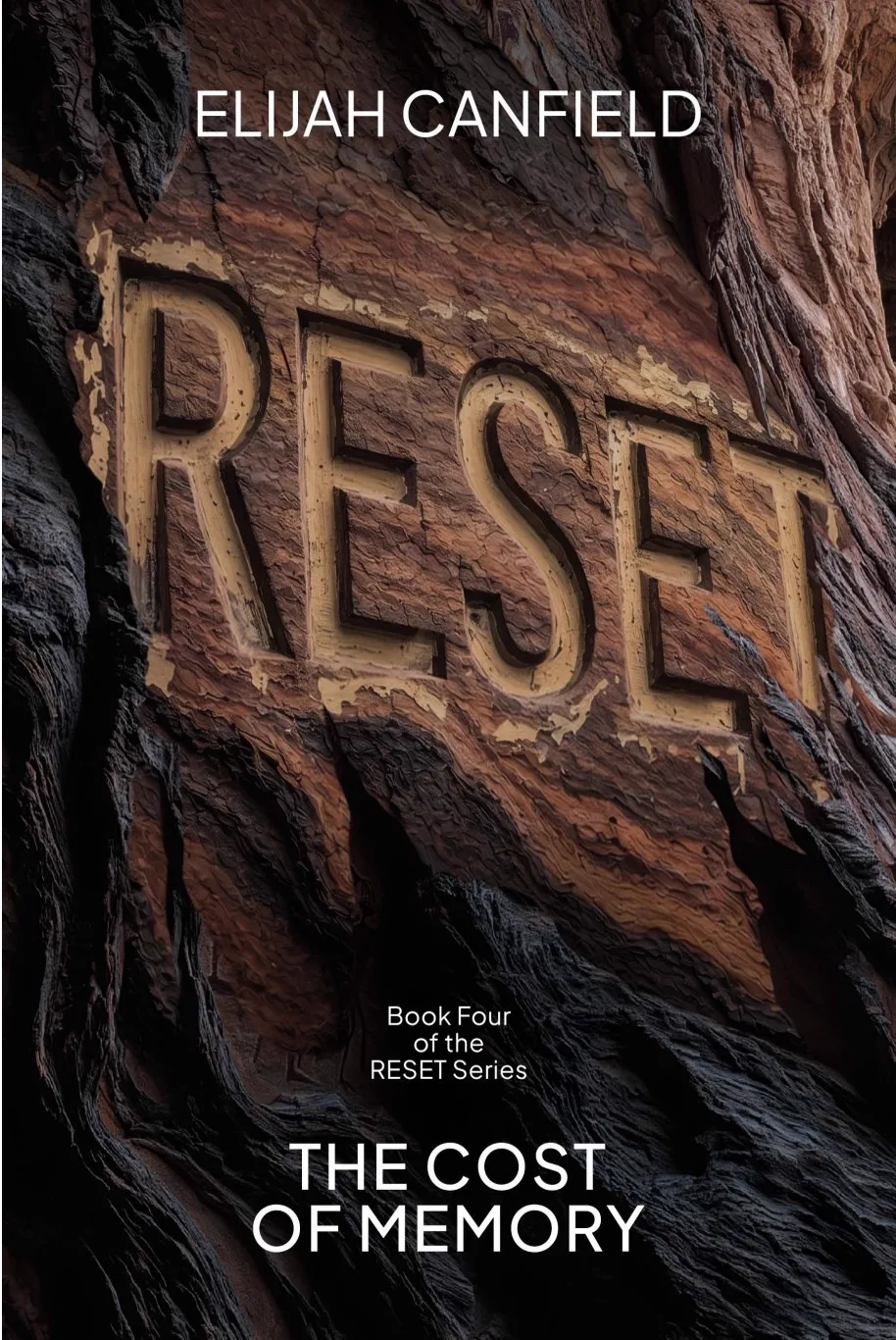 RESET: The Cost of Memory, Book Four of the RESET Series by Elijah Canfield